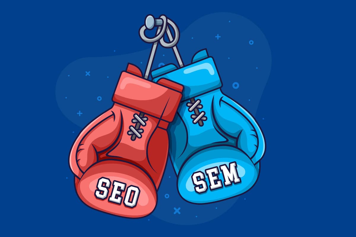 SEO et SEM : quelle sont les différences et pourquoi s'en préoccuper ?
